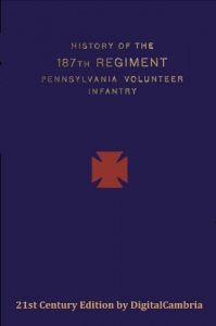 187th Pennsylvania Volunteer Infantry 1st Battalion Civil War