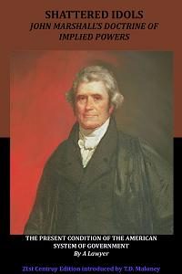 Shattered Idols: John Marshall's Doctrine of Implied Powers